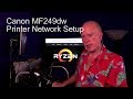 Canon MF249dw Laser Printer Network Setup