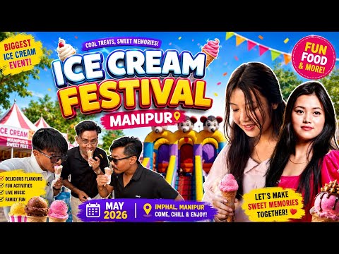 Ice cream 🍦🍨fastival || manipur 🤤❤️‍🩹🤷‍♂️