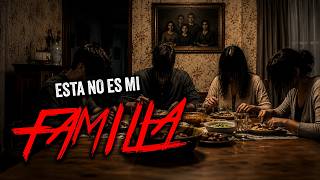 ESTA NO ES MI FAMILIA /  Creepypasta