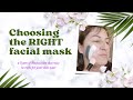 How To Choose The Right Facial Mask | 4 Types of Facial Masks That May Be Right For Your Skin