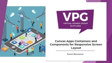 Canvas Apps Containers and Components for Responsive Screen Layout