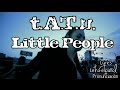 t.A.T.u.| Little People | ESPAÑOL