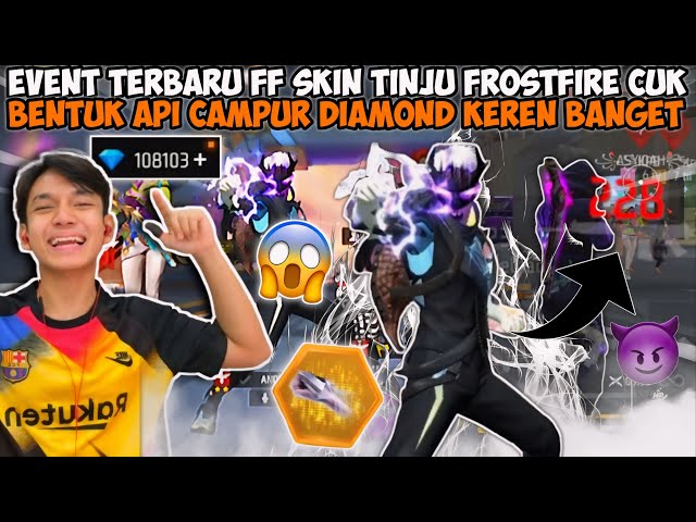 EPEP KELUARIN SKIN TINJU TERBARU FROSTFIRE😱 BENTUK API X DIAMOND & BOOYAH PASS S18 KEREN BANGET😎 class=