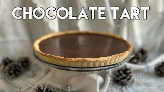 Chocolate Tart | Tarte Au Chocolat | Chocolate Pie | French Dessert | Chocolate Recipe | Tart Recipe