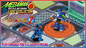 MMBN Legacy Collection | Mega Man Battle Network 2 | Part 1: Gospel Rising