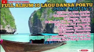 FULL ALBUM LAGU DANSA PORTU LAMA || MAI AFRIKA || JAMILA || JHONY MARTIN'S