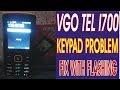 VGO TEL Super Jumbo i700 Keypad problem Fix With Flashing