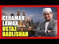 Ceramah Terbaik Ustaz Badlishah Alauddin Lawak Tapi Penuh Fakta Dan Ilmu Pengetahuan 