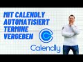 Mit Calendly automatisiert Termine vereinbaren - Anleitung 2023 für Affiliate Marketer