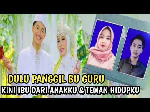 Kisah Viral Murid Nikahi Guru: Dulu Panggil Bu Guru Kini Ibu dari Anakku