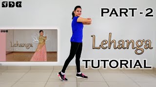 Step by Step Dance TUTORIAL (Part-2) for Lehanga song | Shipra's Dance Class