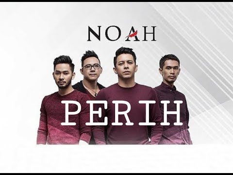NOAH - Perih (Lyric Video)