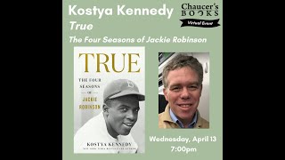 Copy of Discussion with Kostya Kennedy, the author of TRUE: THE FOUR SEASONS OF JACKIE ROBINSON
