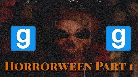 Horrorween Part 1 | Garry