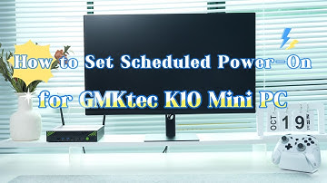 GMKtec K10 Mini PC – How to Set Auto Power-On Timer