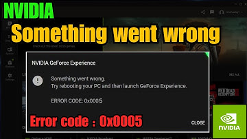 Fix NVIDIA Error Code 0x0005 || Step by Step Solutions