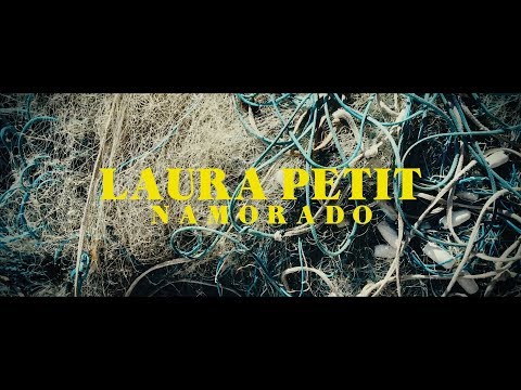 Laura Petit - Namorado (Clipe Oficial)