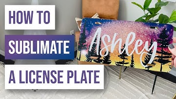 🤓 How to Sublimate a License Plate