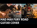 Mad Max Fury Road - Guitar Cover