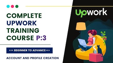 Make Upwork Account Profile Step By Step || Upwork Training || Online Earning Part : 3