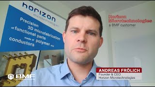 Horizon Microtechnologies-BMF Testimonial