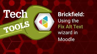 Brickfield: Using the Fix Alt Text wizard in Moodle by DELTA LearnTech 169 views 1 year ago 7 minutes, 23 seconds