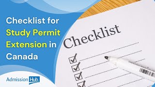 Checklist For Study Permit Extension In Canada Admission Hub