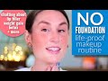 NO FOUNDATION MAKEUP ROUTINE | LIFE PROOF + NATURAL