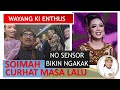 WAYANG KULIT KI ENTHUS VIDEO FULL BERSAMA SOIMAH DAN KAWAN KAWAN NO SENSOR ADA WAYANG JOKOWI