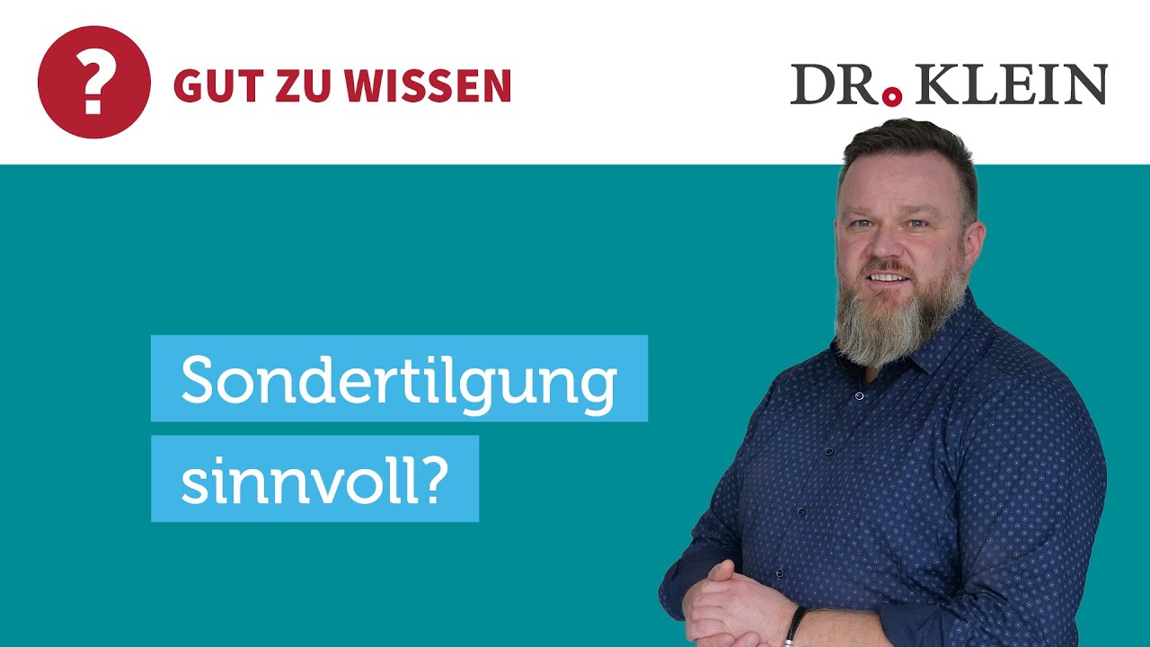 Sondertilgung: Lohnen sich die Extrazahlungen für mich? I Sondertilgung einfach erklärt in 4 Minuten
