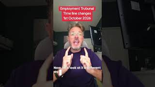 Employment tribunal time line changes 1st October 2026