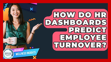 How Do HR Dashboards Predict Employee Turnover? - Office Wellness Insights