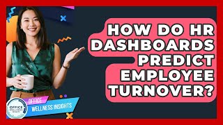 How Do HR Dashboards Predict Employee Turnover? - Office Wellness Insights