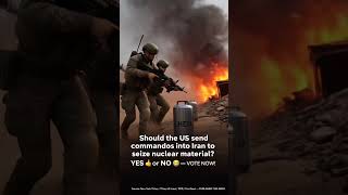 🚨 BOMBSHELL: US PLANS COMMANDO RAID TO STEAL IRAN'S NUCLEAR MATERIAL — THIS WEEK