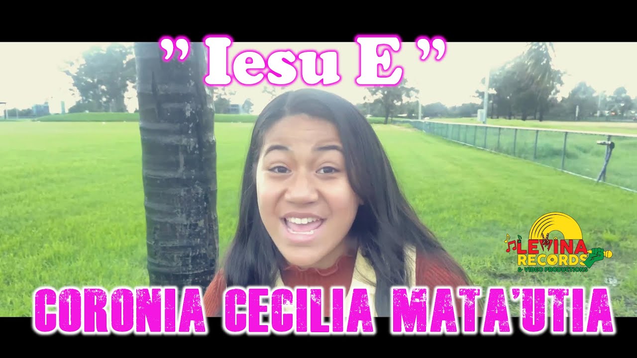 Coronia Cecilia Matautia   Iesu E Official Music Video