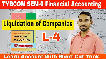 #4 TYBCOM SEM-6 FA || Liquidation of Company  || Atul Sir