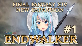 【FF14】LET'S PLAY! NEW EXPANSION IS UP!【NIJISANJI ID】