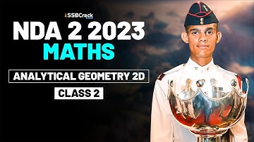 NDA 2 2023 Exam Maths Live - Analytical Geometry 2D - Class 2