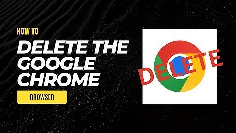 How to uninstall Google Chrome Browser in Windows - Quickest Way 2024