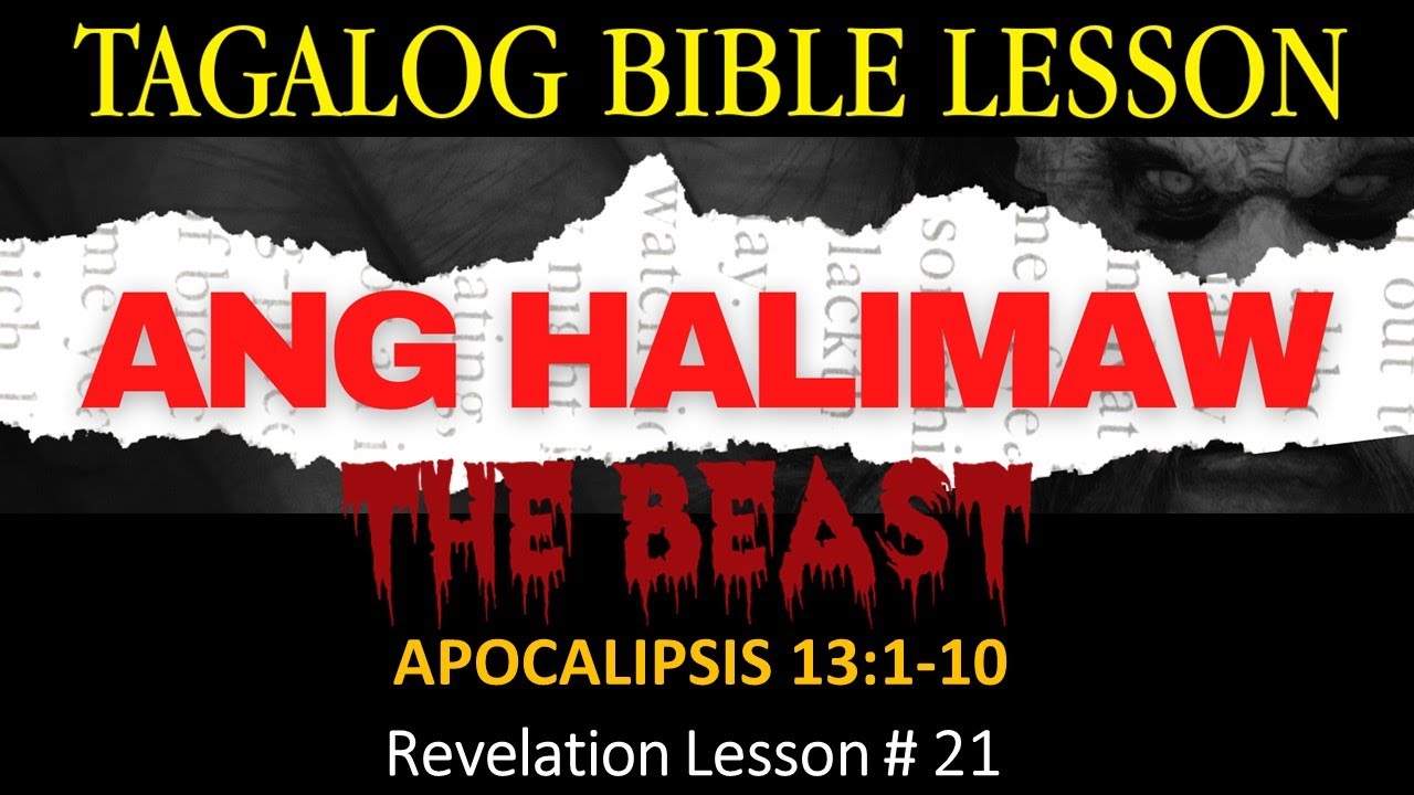 Salita ng Diyos,  Ang Halimaw - Apoc. 13:1-10, 666 (Tagalog Bible Lesson)