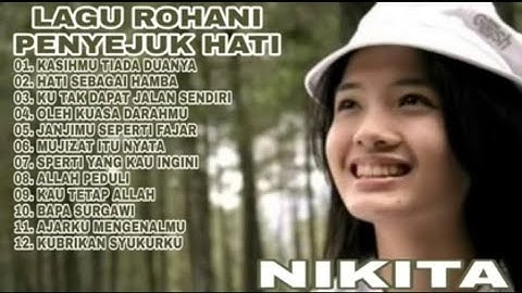 Lagu Rohani Penyejuk Hati || NIKITA