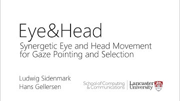 Eye&Head: Synergetic Eye and Head Movement for Pointing and Selection