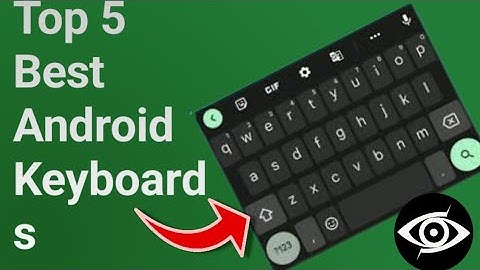 Top 5 Best Android Keyboards in 2023 #android