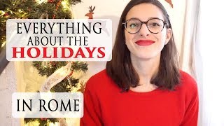 Holidays in Rome 🎄🎅 - everything you need to know!