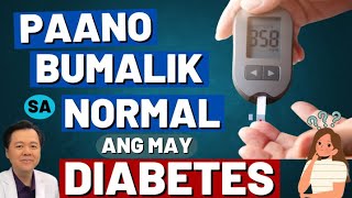 Paano Bumalik sa Normal ang may Diabetes. - By Doc Willie Ong (Internist and Cardiologist)