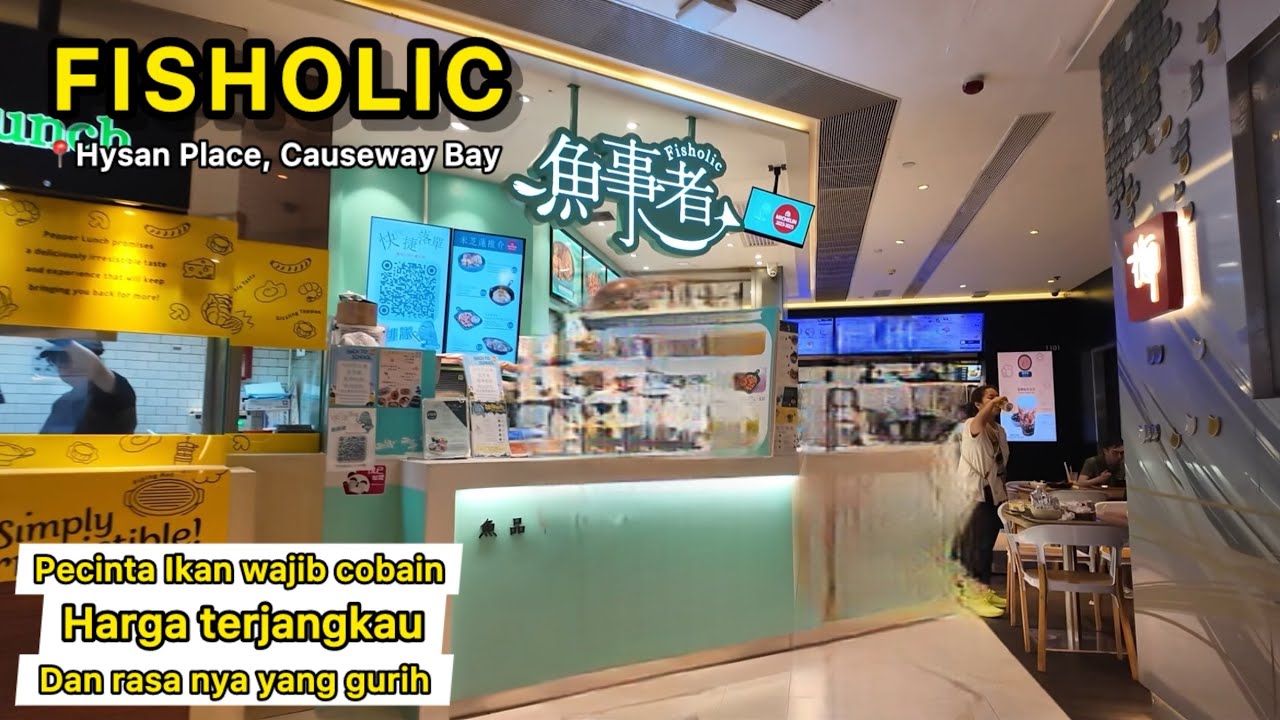 FISHOLIC📍HYSAN PLACE‼️PECINTA IKAN WAJIB KULINERAN DISINI‼️📍CAUSEWAYBAY