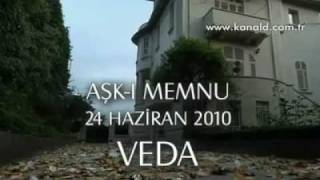 Ask-I Memnu Veda - Final Bölüm Fragmani 6 - 24 Haziran 2010