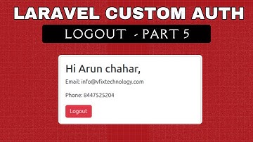 Laravel Custom Auth From Scratch – Part 6 | Dashboard & Logout