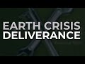 Earth Crisis - Deliverance (Official Audio)
