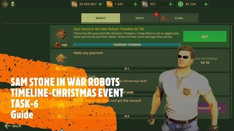 SAM STONE IN WAR ROBOTS TIMELINE || TASK-6 || CHRISTMAS EVENT 2020 || GUIDE
